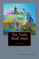 The Twain Shall Meet 1512240478 Book Cover