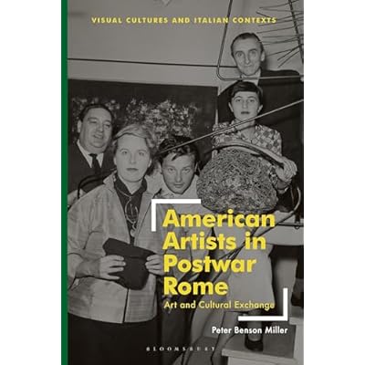 American Artists in Postwar Rome: Art and Cultural Exchange