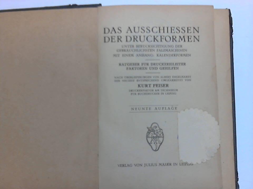 Das Ausschiessen der Druckformen. Unter Berücksichtigung der...