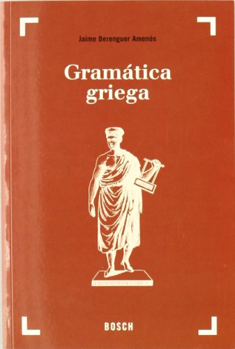 Gramática griega (37.ª edición): Texto revisado por Avelmo André Gabián (FONDO)