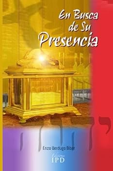 EN BUSCA DE SU PRESENCIA (Spanish Edition)