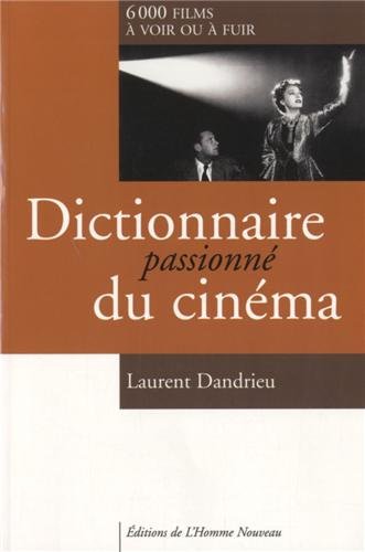 Télécharger Dictionnaire passionné du cinéma Francais PDF