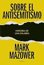 Sobre el antisemitismo: Historia de una palabra (Memoria Crítica)
