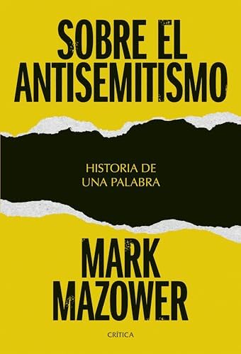 Sobre el antisemitismo: Historia de una palabra (Memoria Crítica)