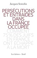 Persécutions et entraides dans la France occupée 2352042356 Book Cover