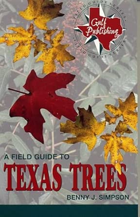 A Field Guide to Texas Trees A Field Guide to Texas Trees book cover