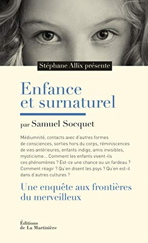 Télécharger Enfance et surnaturel. Une enquête aux frontières: Une enquête aux frontières du merveilleux (ES Francais PDF