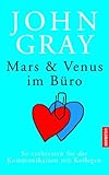 Mars & Venus im Büro - John Gray