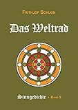  Schuons Sinngedichte / Das Weltrad: Sinngedichte, Bd. 5