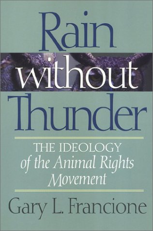 Rain Without Thunder: The Ideology of the Anima... 1566394600 Book Cover