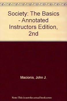 Society: The Basics - Annotated Instructors Edition, 2nd