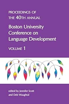 Paperback BUCLD 40: Proceedings of the 40th annual Boston University Conference on Language Development Book