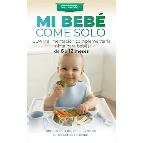 MI BEB&Eacute; COME SOLO Audiolibro Por NutriWise Beb&eacute;, Clara Vida, Emeli Grase arte de portada