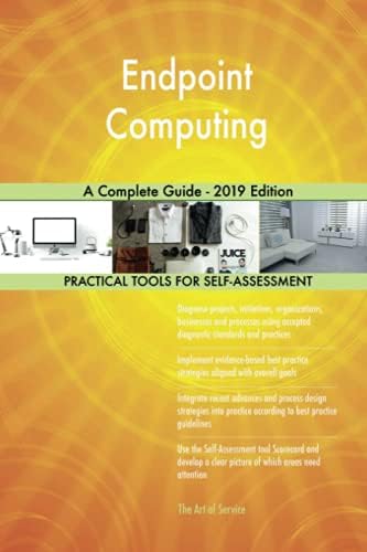 Buy Endpoint Computing A Complete Guide - 2019 Edition Book Online at ...