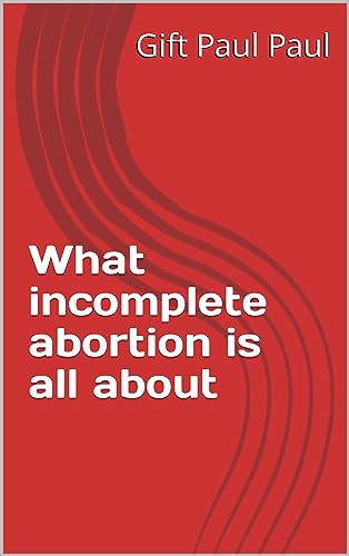 What incomplete abortion is all about
