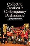 Collective Creation in Contemporary Performance