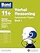 Bond 11+: Verbal Reasoning: Assessment Papers: 11+-12+ years Book 1