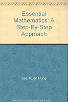Essential Mathematics: A Step-By-Step Approach 1892060086 Book Cover