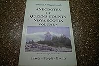 Anecdotes of Queens County Nova Scotia Volume 5: Places, People, Events 0969748558 Book Cover