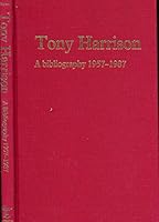 Tony Harrison: A Bibliography, 1957-1987 0720120241 Book Cover
