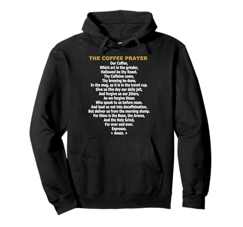 The Coffee Prayer - Funny Caffeine Addict & Barista �p���f�B �p�[�J�[