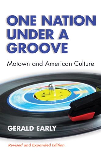 One Nation Under A Groove: Motown and American Culture