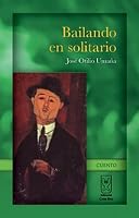Bailando en solitario 997723891X Book Cover