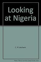 Looking at Nigeria (Looking at other countries) 0397316526 Book Cover