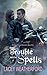 The Trouble With Spells (Of Witches and Warlocks Book 1)