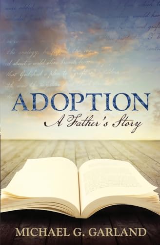 Adoption: A Father's Story
