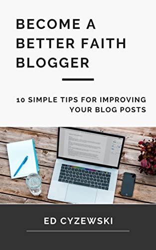 Become a Better Faith Blogger