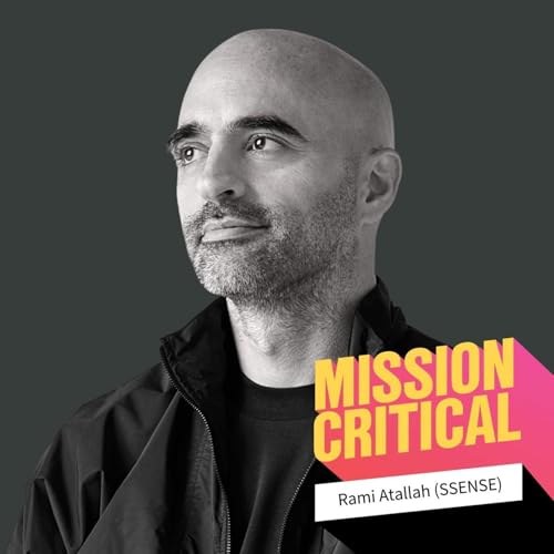 Rami Atallah (CEO, SSENSE): How to Influence Culture Using Technology Podcast Por  arte de portada