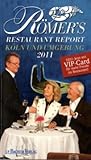 Römer's Restaurant Report 2011: Köln und Umgebung: Köln und Umgebung. Neu: Jetzt mit VIP-Card für mehr Freude im Restaurant