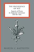 The Providence of Wit: Aspects of Form in Augustan Literature and the Arts 0813912350 Book Cover