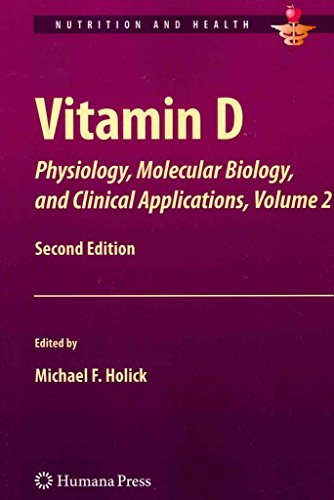 [Vitamin D: Volume 2: Physiology, Molecular Biology,and Clinical Applications] (By: Michael F. Holick) [published: September, 2013]
