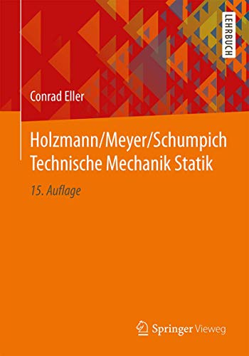 Holzmann/Meyer/Schumpich Technische Mechanik Statik