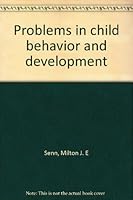 Problems in child behavior and development B0006BUY9K Book Cover