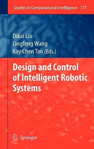 Design and Control of Intelligent Robotic Systems 1 Edition – Wiselibs.shop