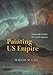 Painting US Empire: Nineteenth-Century Art and Its Legacies (Abakanowicz Arts and Culture Collection)