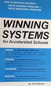 Paperback Winning Systems for Accelerated Schools : How to Motivate Children - Slove Academic Problems - Solve Behavioral Problems Book