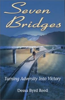 Paperback Seven Bridges: Turning Adversity into Victory Book
