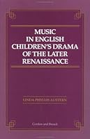 Music in English Children's Drama of the Later Renaissance (Musicology) 2881245587 Book Cover