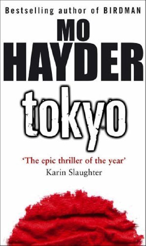 Tokyo by Mo Hayder (1-Feb-2005) Paperback