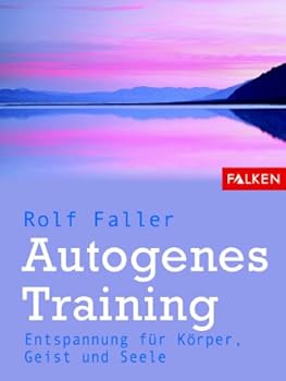 Paperback Autogenes Training. Entspannung für Körper, Geist und Seele. [German] Book