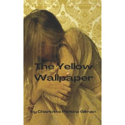 The Yellow Wallpaper