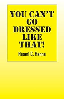 Paperback You Can't Go Dressed Like That! Book
