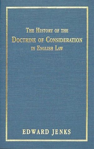 Amazon.com: The History of the Doctrine of Consideration in English Law ...