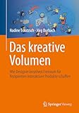 57299 burbach deutschland  Das kreative Volumen: Wie Designer kreativen Freiraum für Rezipienten interaktiver Produkte schaffen
