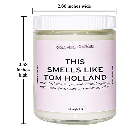 Cool Girl Candles | This Smells Like Tom Holland Scented Candle | All Natural Coconut Soy Wax | The Best Strong Scented Candles for Home Fragrance | Clean Burning | Funny Gifts | 8.5 fl oz