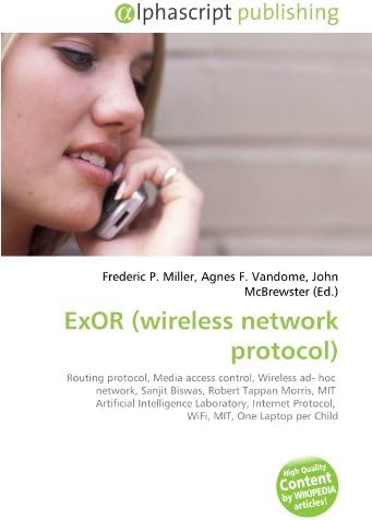 Exor Cell Modem ExOR (wireless network protocol): Routing protocol, Media access ...